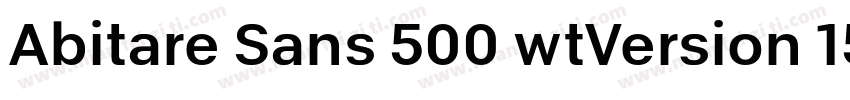 Abitare Sans 500 wtVersion 1500字体转换